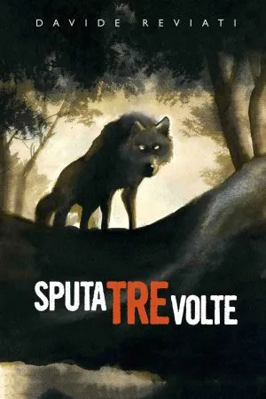 Sputa tre volte (nuova edizione 2019)