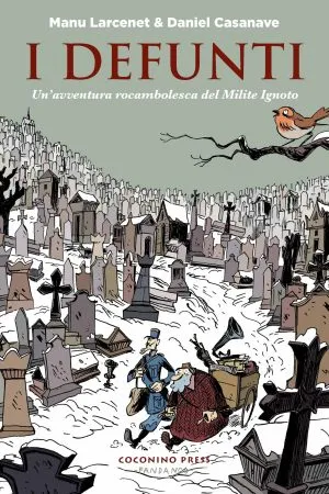 I defunti. Un'avventura rocambolesca del Milite Ignoto