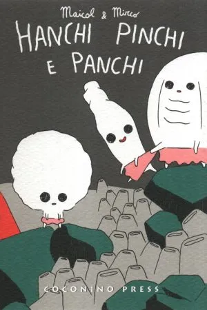 Hanchi, Pinchi e Panchi