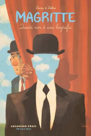 Magritte. Questa non è una biografia
