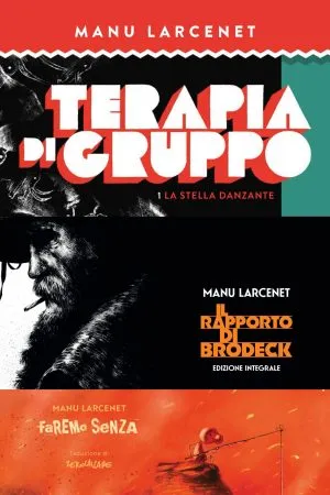 Terapia di gruppo + Il Rapporto di Brodeck + Faremo Senza (In omaggio)
