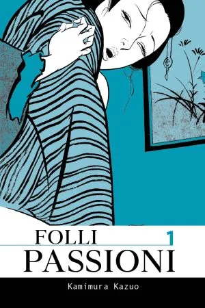 Folli passioni vol. 1 REGULAR