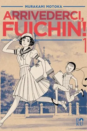Arrivederci, Fuichin! vol. 1